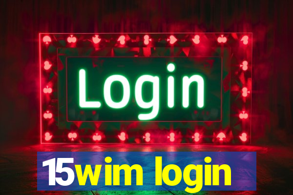 15wim login